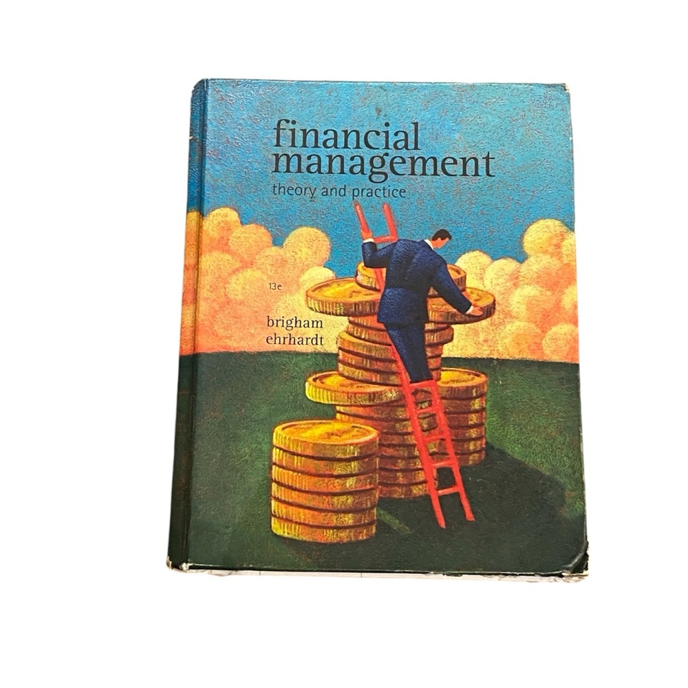 Financial Management: Theory and Practice 13th Edition Hard‎ Cover Book